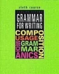 Grammar for Writing, Sixth Course (Grammar for Writing Ser 3) – GOOD