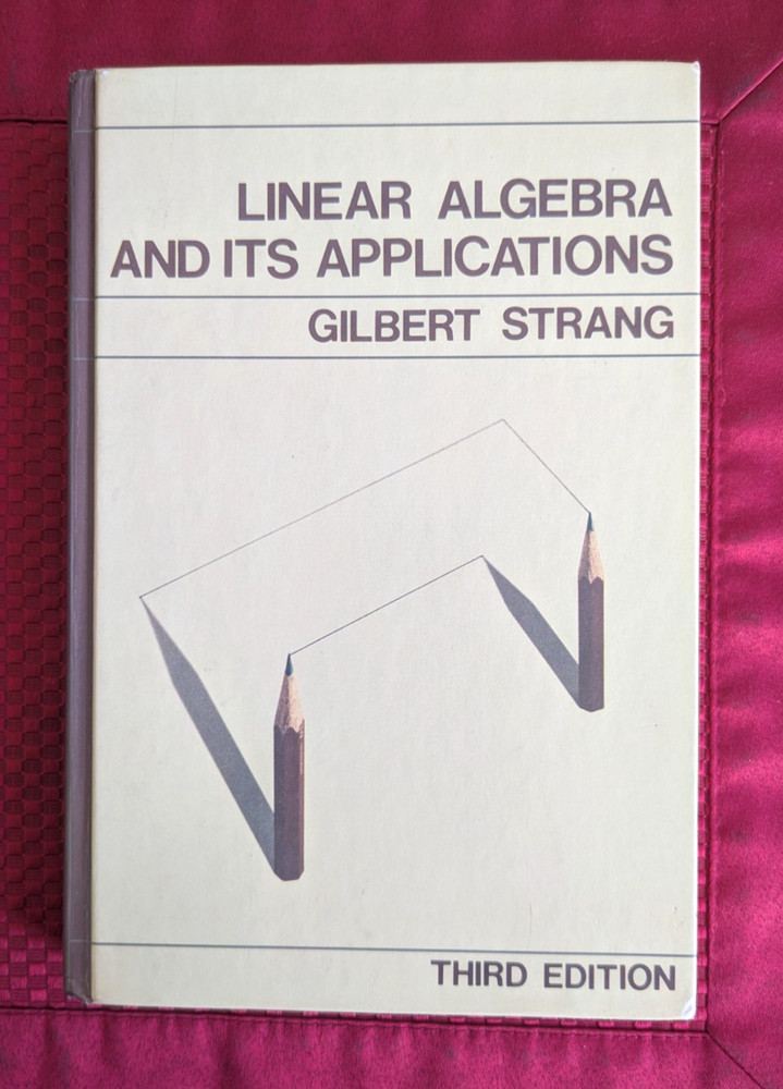 Linear Algebra and Its Applications textbook, 3rd Edition, by Gilbert Strang