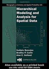 Hierarchical Modeling and Analysis for Spatial Data (Chapman & Hall/CRC M – GOOD