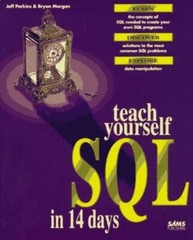 Teach Yourself Sql In 14 Days by Perkins