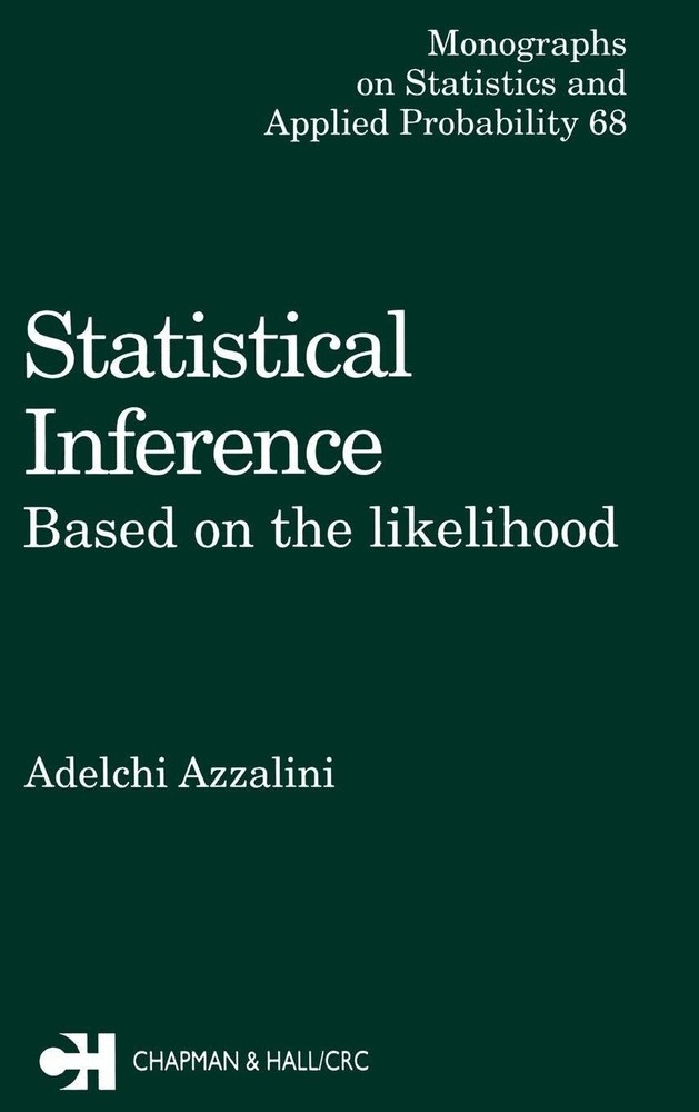 Statistical Inference Based on the likelihood: Based on the like