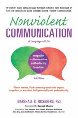 Nonviolent Communication: A Language of Life: Life-Changing Tools for Healthy R