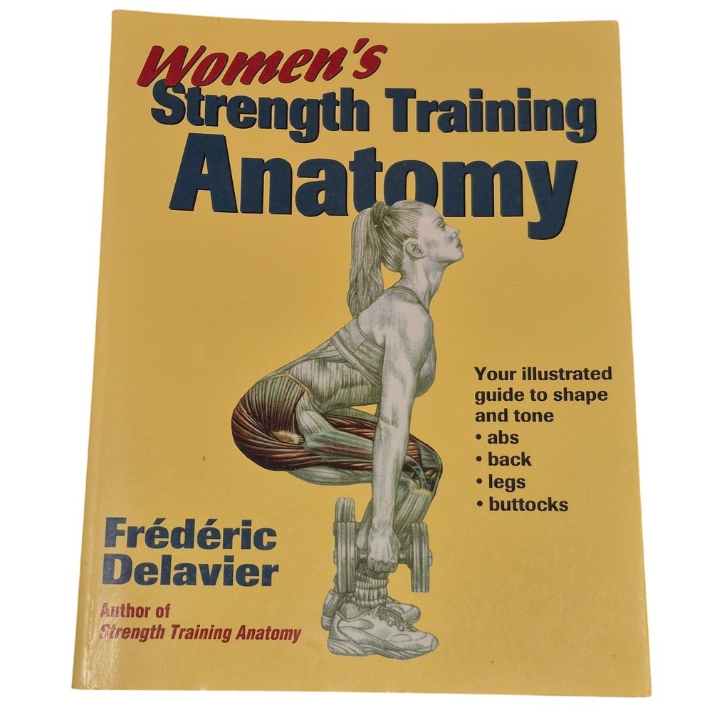 Women’s Strength Training Anatomy Book by Frederic Delavier Paperback