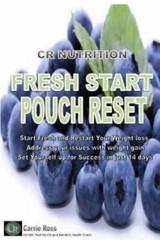 Fresh Start Pouch Reset: A unique 14 days transitional nutrition and lifestyle