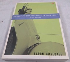 Cocoa Programming for Mac OS X (3rd Edition) by Aaron Hillegass