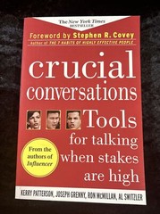 Crucial Conversations: Tools for Talking When Stakes are High – Kerry Patterson