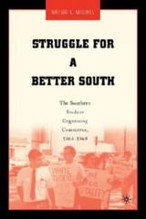 Struggle for a Better South: The Southern Student Organizing Committee, 1964-196