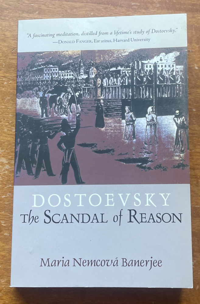 Dostoevsky: The Scandal of Reason by Maria Nemcova Banerjee, Signed 1st Edition