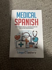 Medical Spanish Lingo Mastery ISBN 9781079365184