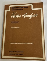 Schaum’s Outline Vector Analysis Theory & Problems by Murray R. Spiegel 1959 PB