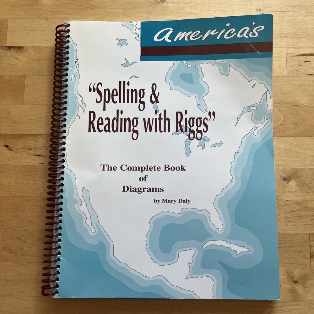 America’s Spelling & Reading with Riggs The Complete Book of Diagrams Homeschool