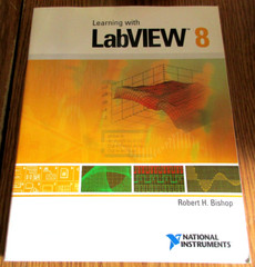 Learning with LabVIEW 8 Robert H Bishop NI Textbook Prentice Hall 9780132390255