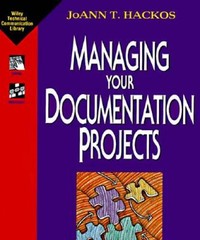 Managing Your Documentation Projects – Paperback By Hackos, JoAnn T. – VERY GOOD