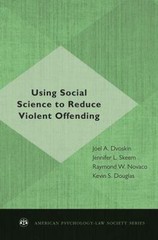 Using Social Science to Reduce Violent Offending (American Psychology-Law Societ