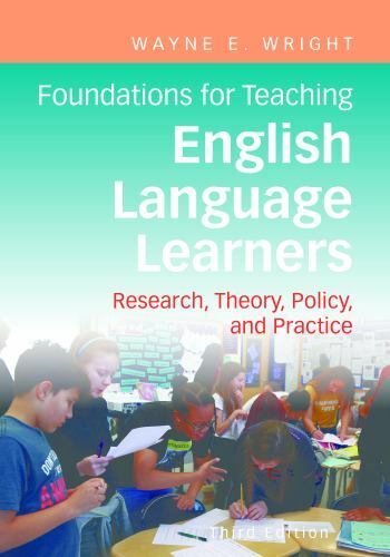 Foundations for Teaching English Language Learners : Research, Theory,…