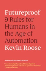 Futureproof: 9 Rules for Humans in the Age of Automation – Paperback – GOOD
