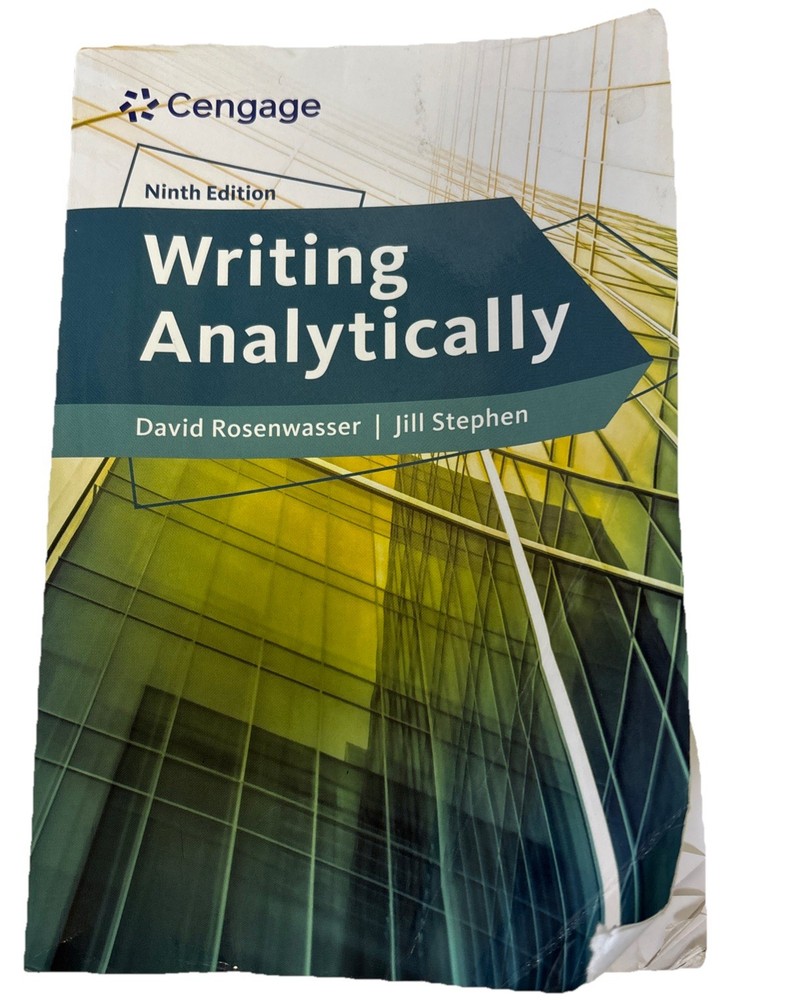 Writing Analytically by David Rosenwasser and Jill Stephen. Ninth Edition.