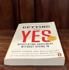 Getting to Yes : Negotiating Agreement Without Giving In by Bruce Patton, W. Ury