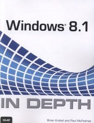 Windows 8.1 in Depth by Brian Knittel; Paul McFedries