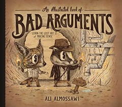An Illustrated Book of Bad Arguments, Almossawi, Ali