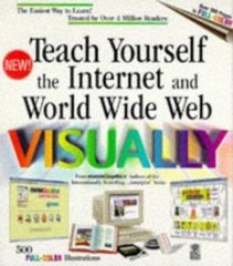 Teach Yourself Internet World Wide Web Visually (Idgs 3-D Visual – GOOD