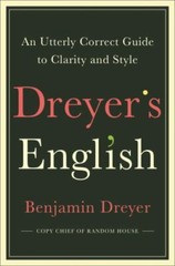Dreyer’s English : An Utterly Correct Guide to Clarity and Style, Hardcover b…