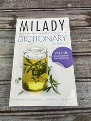 Milady Skin Care and Cosmetic Ingredients Dictionary 4th Edition