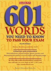 601 Words You Need to Know to Pass Your Exam by Julius Liebb and Murray Bromberg
