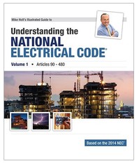 Mike Holt’s Illustrated Guide to Understanding the National Electrical Code,…