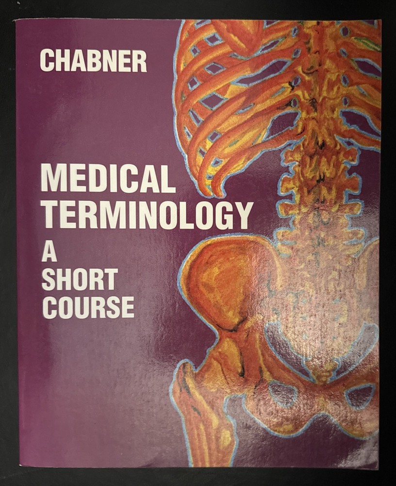 MEDICAL TERMINOLOGY: A SHORT COURSE By Davi-ellen Chabner *Excellent Condition*