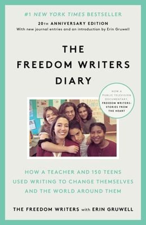 The Freedom Writers Diary 20th Anniversary Edition : How a Teache