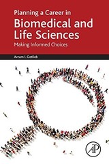 Planning a Career in Biomedical and Life Sciences: Making Informed Choices by