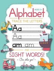 TRACE LETTERS OF THE ALPHABET AND SIGHT WORDS (ON THE GO): By Modern Kid Press