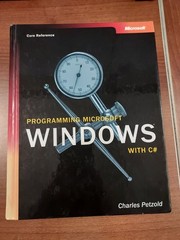 Programming Microsoft Windows with C#Core Reference by Charles Petzold *WITH CD*