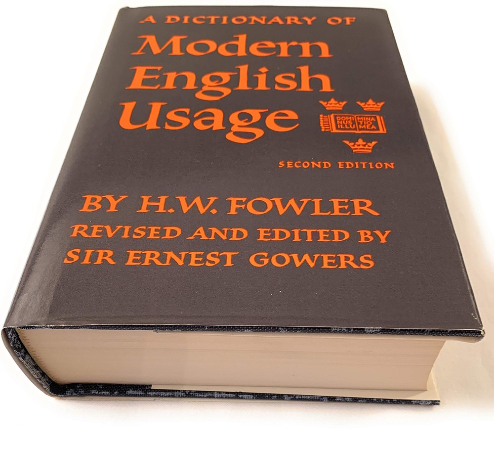 A Dictionary of Modern English Usage – Gowers, Sir Ernest|Fowler, H. W. – Ac…
