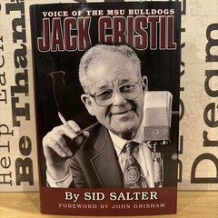 Jack Cristil : Voice of the MSU Bulldogs by Sid Salter, 1st Edition, Signed