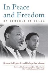 In Peace And Freedom: My Journey In Selma