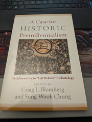 A Case for Historic Premillennialism by Craig L. Blomber VERY GOOD SEE PICS