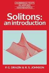 SOLITONS: AN INTRODUCTION (CAMBRIDGE TEXTS IN APPLIED By P. G. Drazin BRAND NEW