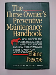 HORSE OWNER’S PREVENTIVE MAINTENANCE HANDBOOK Pascoe Susan Harris Health Care