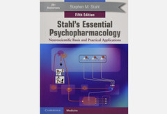 Stahl’s Essential Psychopharmacology Neuroscientific Basis Practical Application
