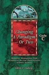Changing A Paradigm — Or Two – Paperback, by Glenn E. Ludwig – Very Good