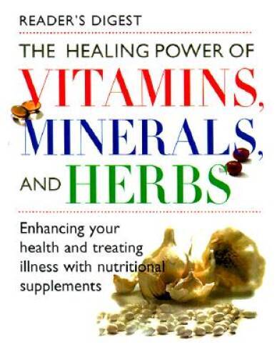 The Healing Power of Vitamins, Minerals, and Herbs – Hardcover – GOOD