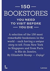 150 Bookstores You Need to Visit Before you Die (150 Series) by Stamp New..