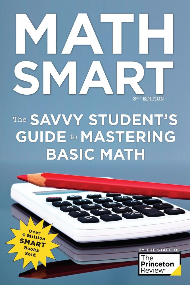 Math Smart, 3rd Edition: The Savvy Student’s Guide to Mastering Basic Math (…