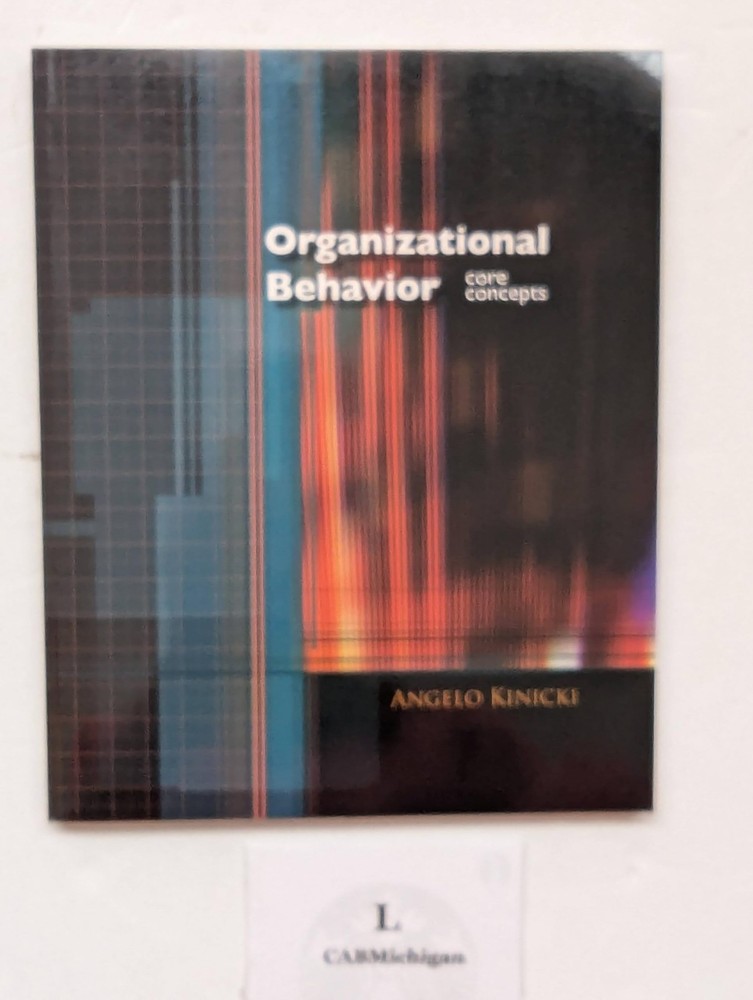 Organizational Behavior: Core Concepts