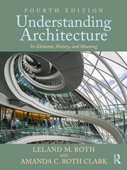 Understanding Architecture: Its – Paperback, by Roth Leland M.; – New h