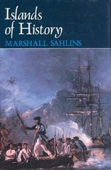 Islands of History by Marshall Sahlins