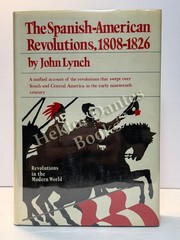 The Spanish-American Revolutions, 1808-1826 by Lynch (1973 Hardcover)