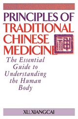 Principles of Traditional Chinese Medicine: The Essential Guide to Understan…